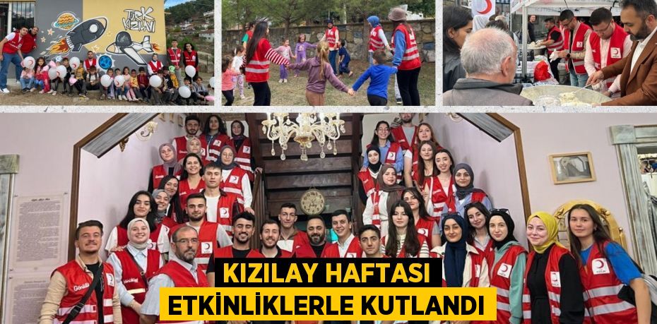 KIZILAY HAFTASI ETKİNLİKLERLE KUTLANDI