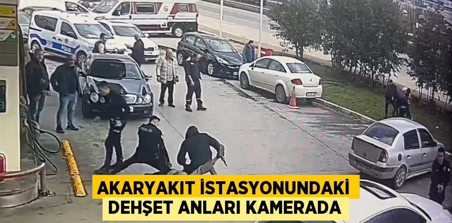 AKARYAKIT İSTASYONUNDAKİ DEHŞET ANLARI KAMERADA