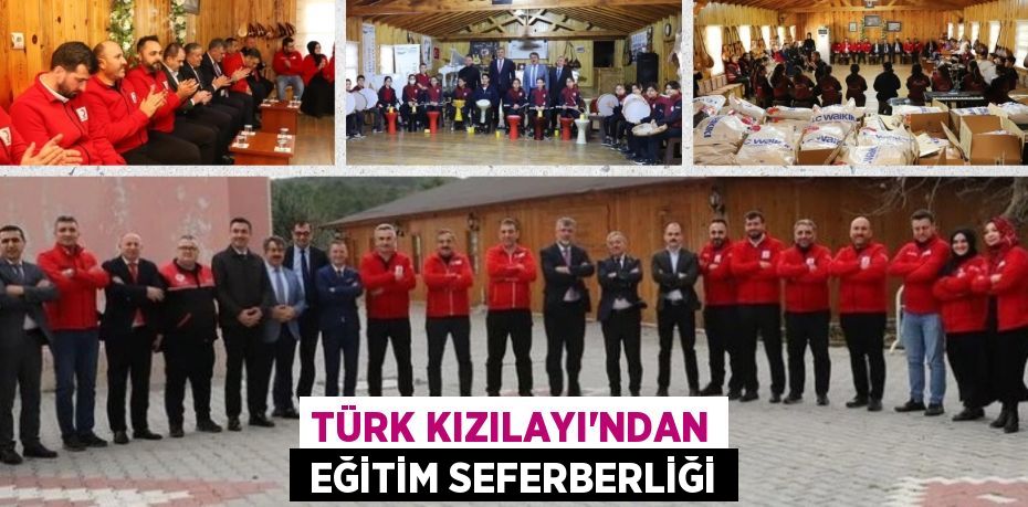 TÜRK KIZILAYI’NDAN  EĞİTİM SEFERBERLİĞİ