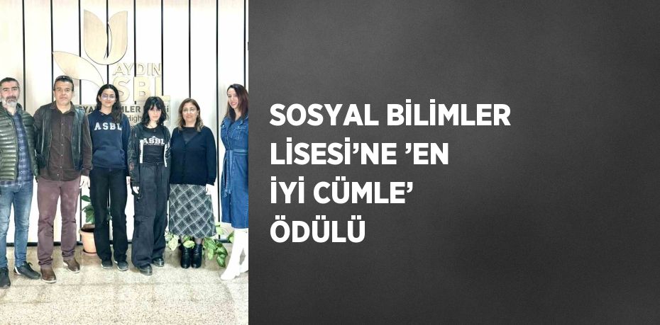 SOSYAL BİLİMLER LİSESİ’NE ’EN İYİ CÜMLE’ ÖDÜLÜ