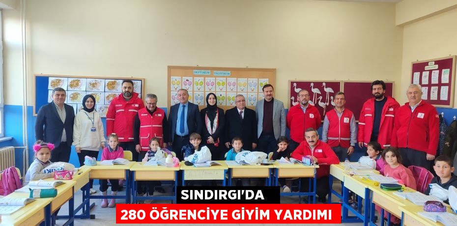 SINDIRGI’DA   280 ÖĞRENCİYE GİYİM YARDIMI