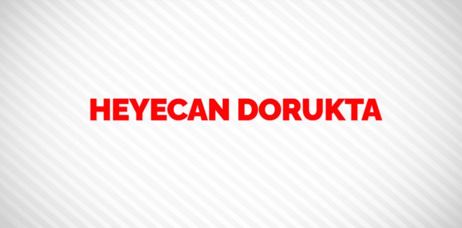 HEYECAN DORUKTA