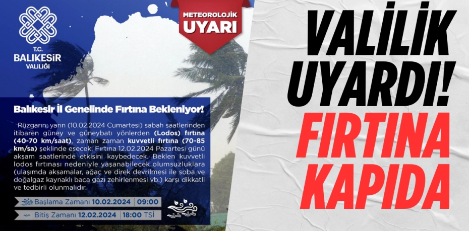 VALİLİK UYARDI! FIRTINA KAPIDA