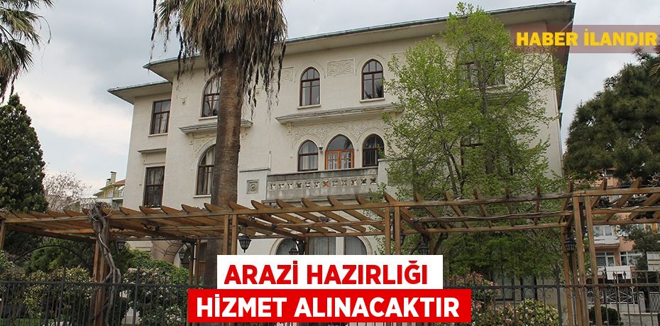 Arazi hazırlığı hizmet alınacaktır