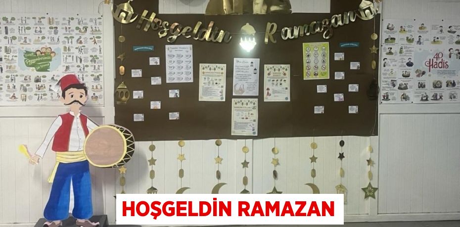 HOŞGELDİN RAMAZAN