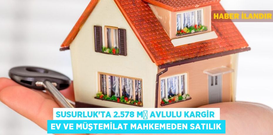Susurluk'ta 2.578 m² avlulu kargir ev ve müştemilat mahkemeden satılık