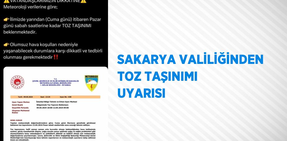 SAKARYA VALİLİĞİNDEN TOZ TAŞINIMI UYARISI