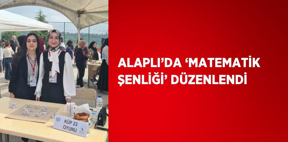 ALAPLI’DA ‘MATEMATİK ŞENLİĞİ’ DÜZENLENDİ