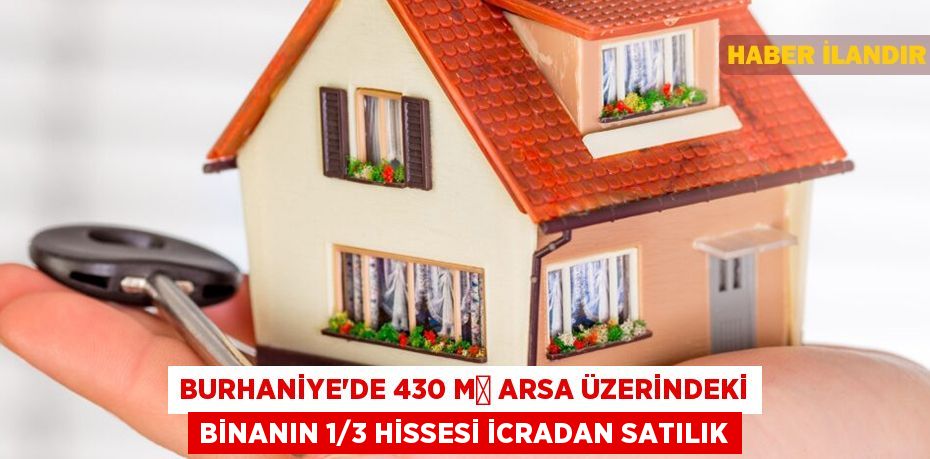 Burhaniye'de 430 m² arsa üzerindeki binanın 1/3 hissesi icradan satılık