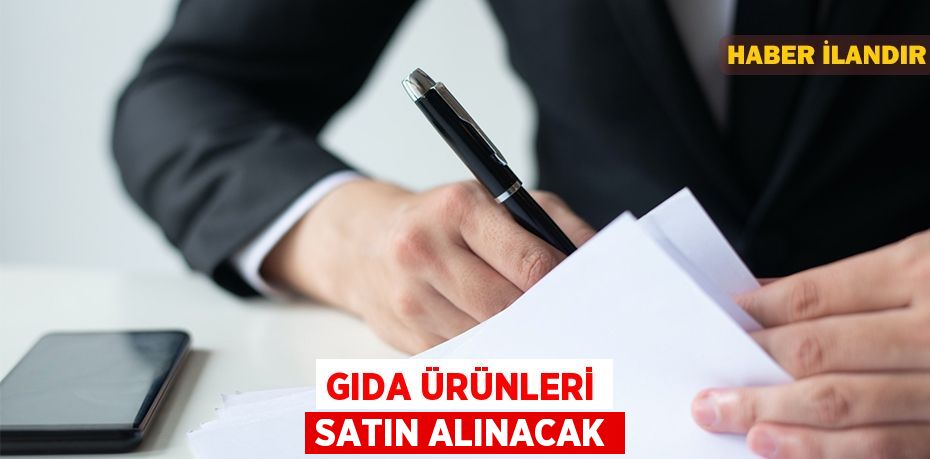 Gıda ürünleri satın alınacak