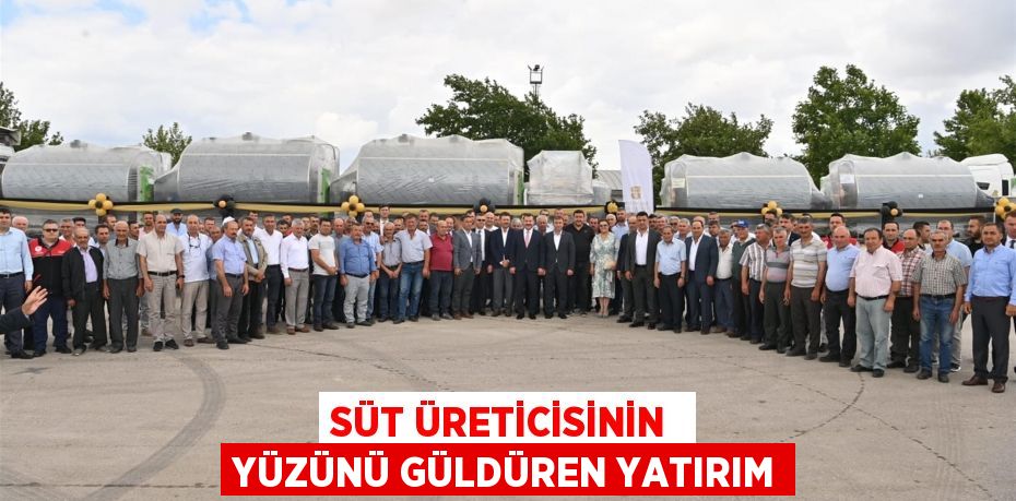 SÜT ÜRETİCİSİNİN  YÜZÜNÜ GÜLDÜREN YATIRIM