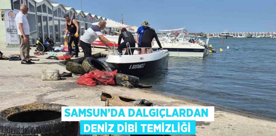 SAMSUN’DA DALGIÇLARDAN DENİZ DİBİ TEMİZLİĞİ