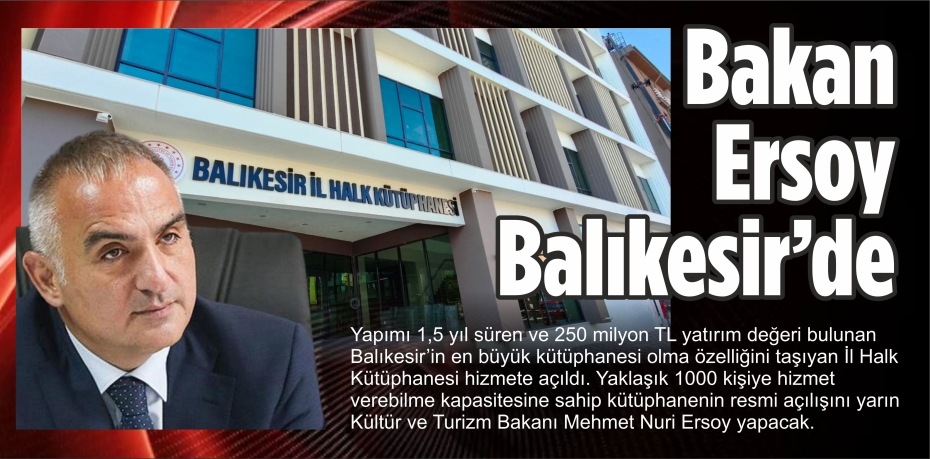 Bakan Ersoy Balıkesir'de
