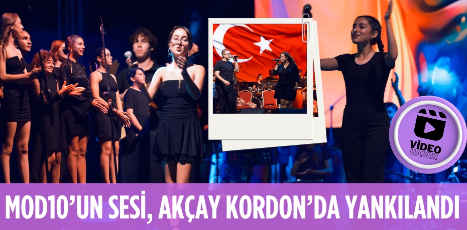 MOD10’UN SESİ, AKÇAY KORDON’DA YANKILANDI