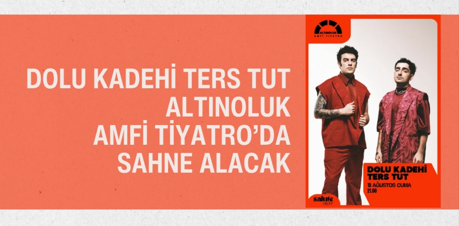 Dolu Kadehi Ters Tut Altınoluk Amfi Tiyatro’da Sahne Alacak