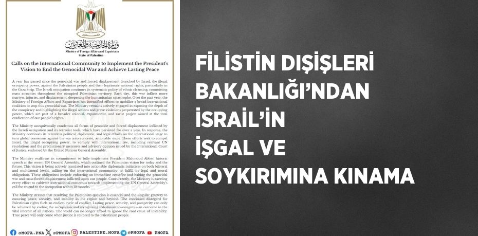 FİLİSTİN DIŞİŞLERİ BAKANLIĞI’NDAN İSRAİL’İN İŞGAL VE SOYKIRIMINA KINAMA