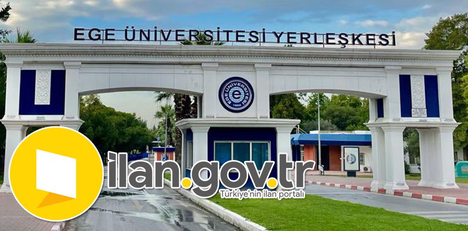 Ege Üniversitesi 113 Öğretim Üyesi Alıyor