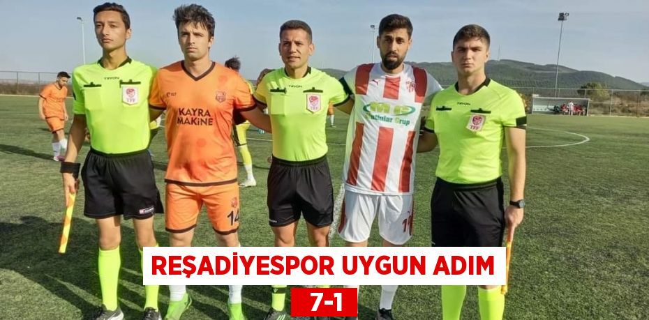 REŞADİYESPOR UYGUN ADIM   7-1