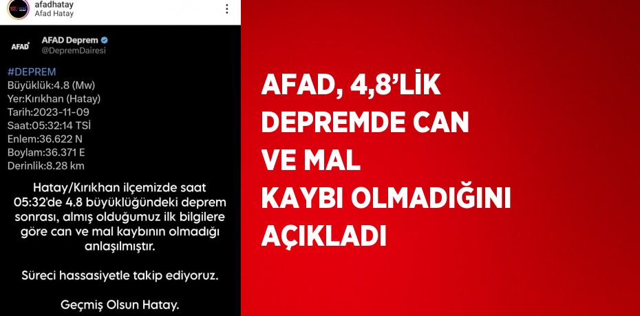 AFAD, 4,8’LİK DEPREMDE CAN VE MAL KAYBI OLMADIĞINI AÇIKLADI