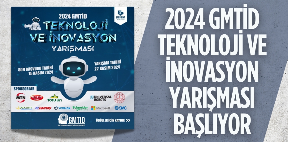 2024 GMTİD TEKNOLOJİ VE İNOVASYON YARIŞMASI BAŞLIYOR