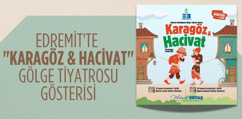 EDREMİT'TE "KARAGÖZ & HACİVAT" GÖLGE TİYATROSU GÖSTERİSİ