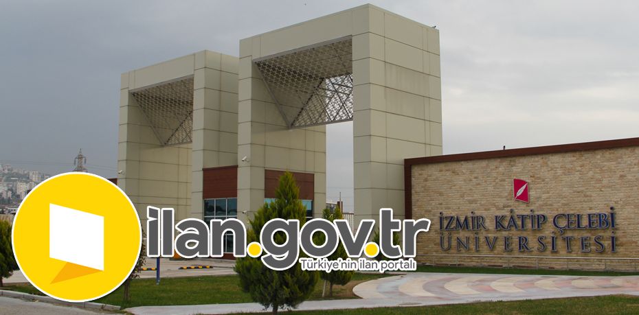 İzmir Kâtip Çelebi Üniversitesi 19 Öğretim Üyesi Alıyor