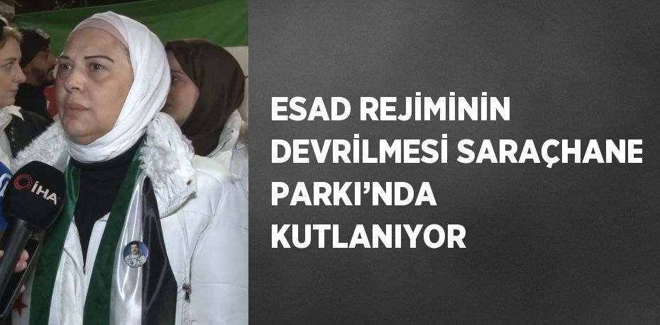 ESAD REJİMİNİN DEVRİLMESİ SARAÇHANE PARKI’NDA KUTLANIYOR