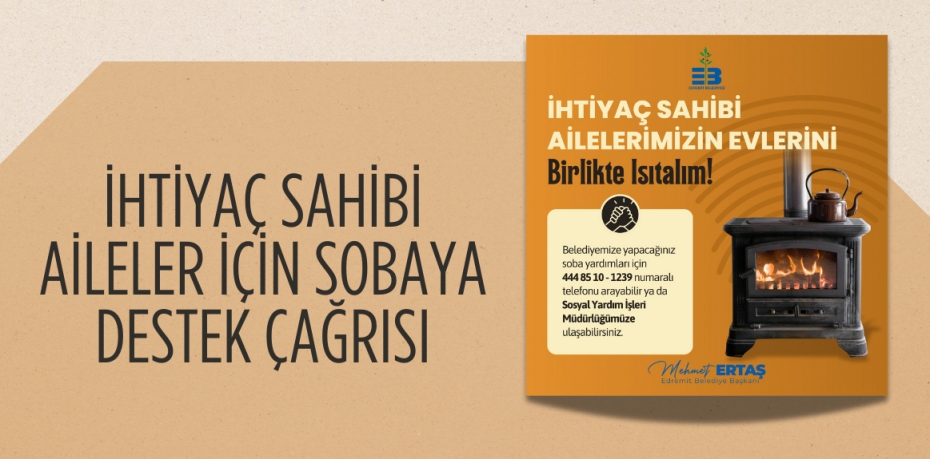 İHTİYAÇ SAHİBİ AİLELER İÇİN SOBAYA DESTEK ÇAĞRISI