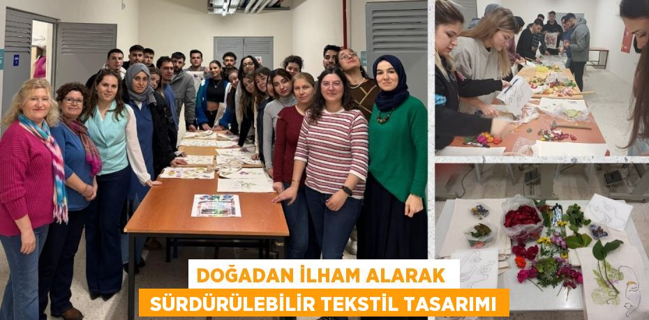 DOĞADAN İLHAM ALARAK   SÜRDÜRÜLEBİLİR TEKSTİL TASARIMI