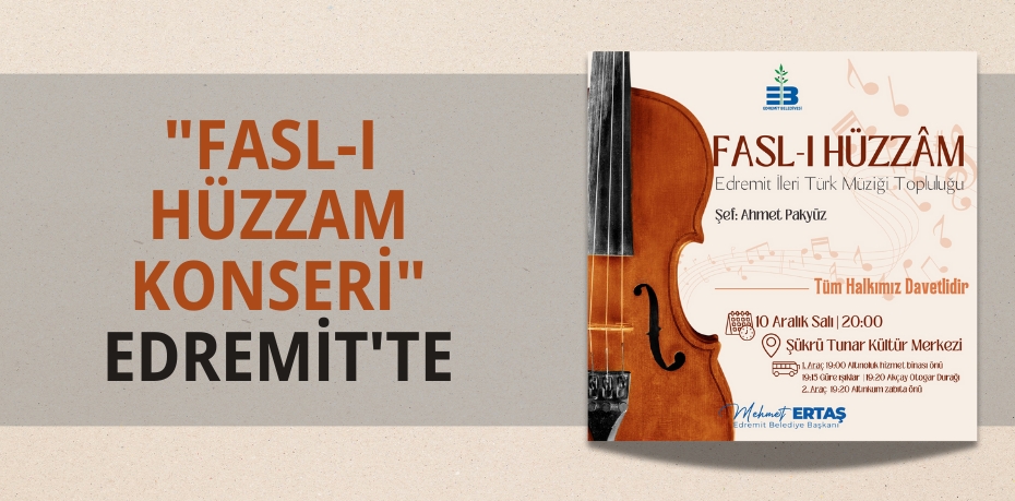 "FASL-I HÜZZAM KONSERİ" EDREMİT'TE