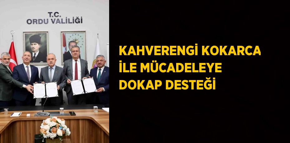 KAHVERENGİ KOKARCA İLE MÜCADELEYE DOKAP DESTEĞİ