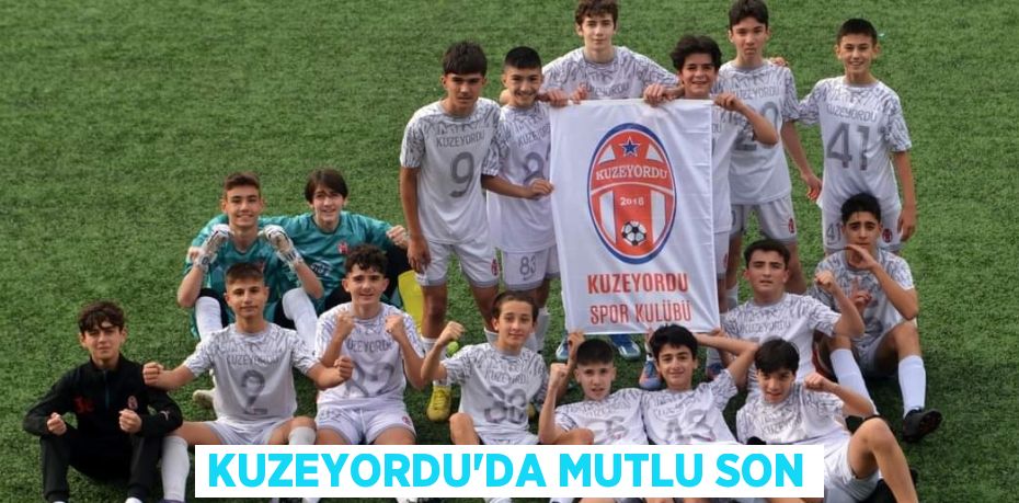 KUZEYORDU’DA MUTLU SON