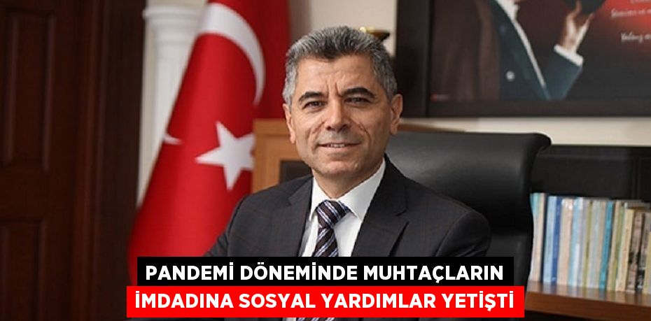 PANDEMİ DÖNEMİNDE MUHTAÇLARIN İMDADINA SOSYAL YARDIMLAR YETİŞTİ