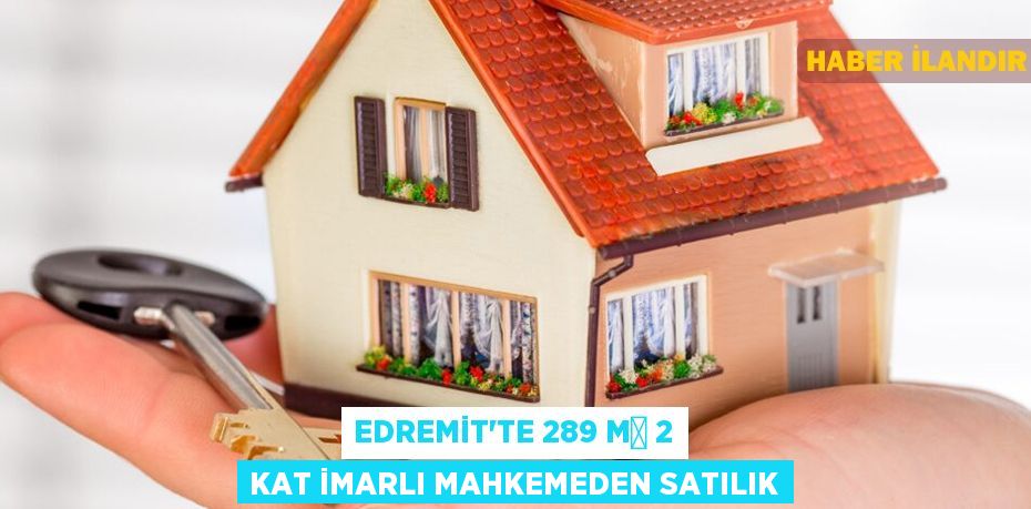 Edremit'te 289 m² 2 kat imarlı mahkemeden satılık