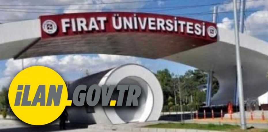 Fırat Üniversitesi Öğretim Elemanı alım ilanı yayınladı