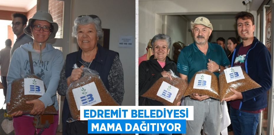 EDREMİT BELEDİYESİ MAMA DAĞITIYOR