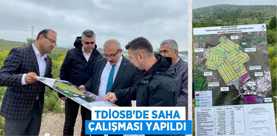 TDİOSB’DE SAHA ÇALIŞMASI YAPILDI