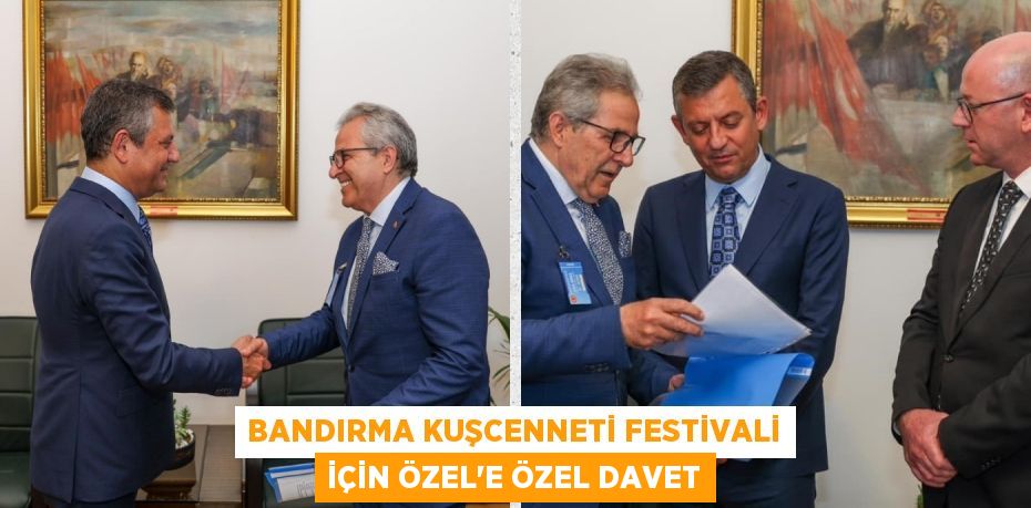 BANDIRMA KUŞCENNETİ FESTİVALİ İÇİN ÖZEL'E ÖZEL DAVET