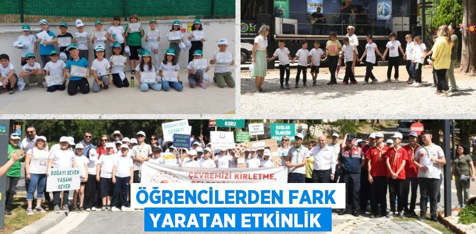 ÖĞRENCİLERDEN FARK YARATAN ETKİNLİK