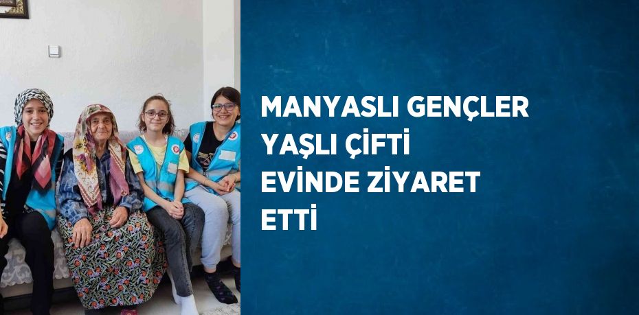 MANYASLI GENÇLER YAŞLI ÇİFTİ EVİNDE ZİYARET ETTİ