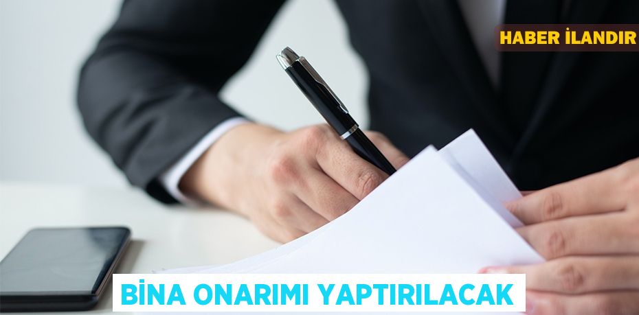 Bina onarımı yaptırılacak