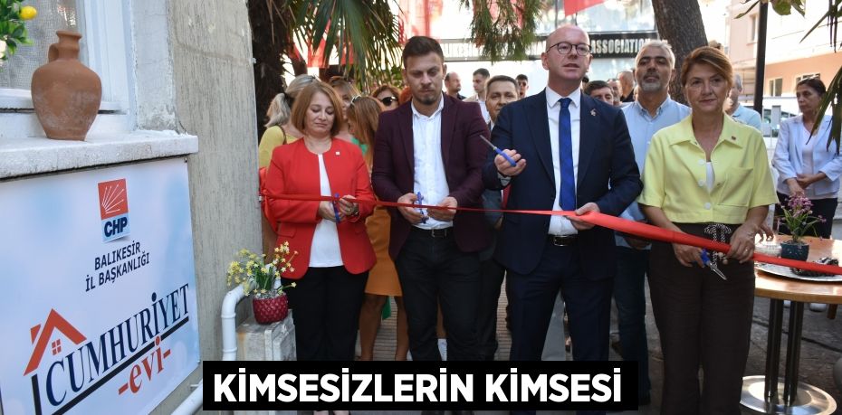 KİMSESİZLERİN KİMSESİ