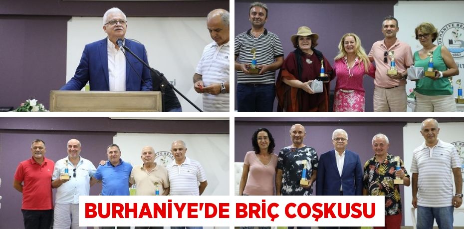 BURHANİYE’DE BRİÇ COŞKUSU