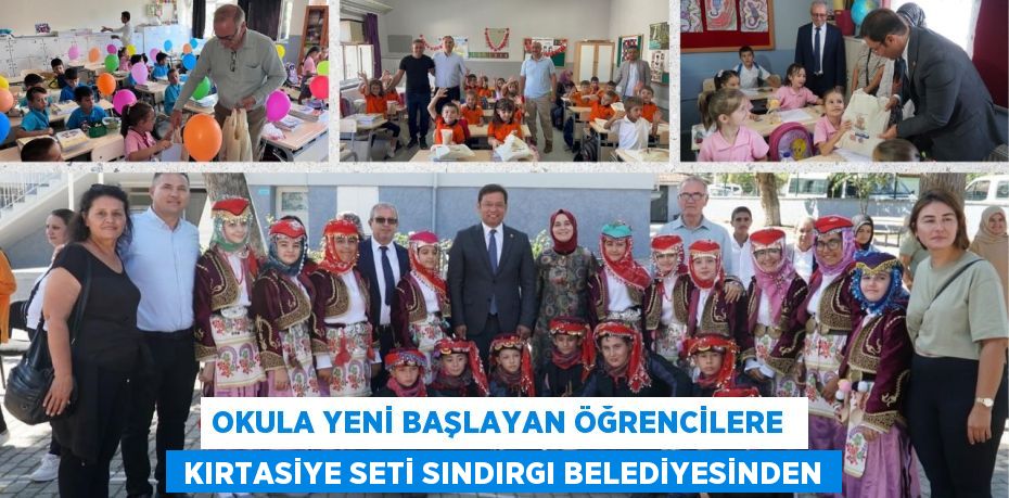 OKULA YENİ BAŞLAYAN ÖĞRENCİLERE   KIRTASİYE SETİ SINDIRGI BELEDİYESİNDEN