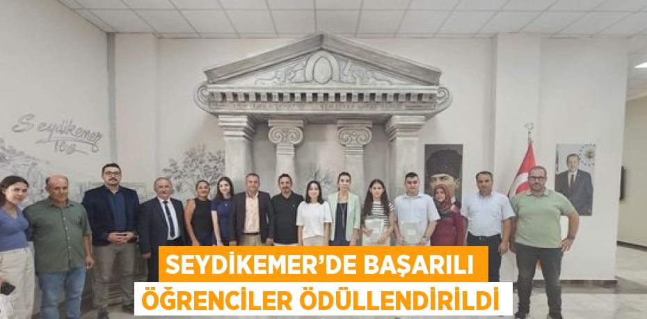 SEYDİKEMER’DE BAŞARILI ÖĞRENCİLER ÖDÜLLENDİRİLDİ