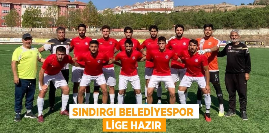 SINDIRGI BELEDİYESPOR LİGE HAZIR