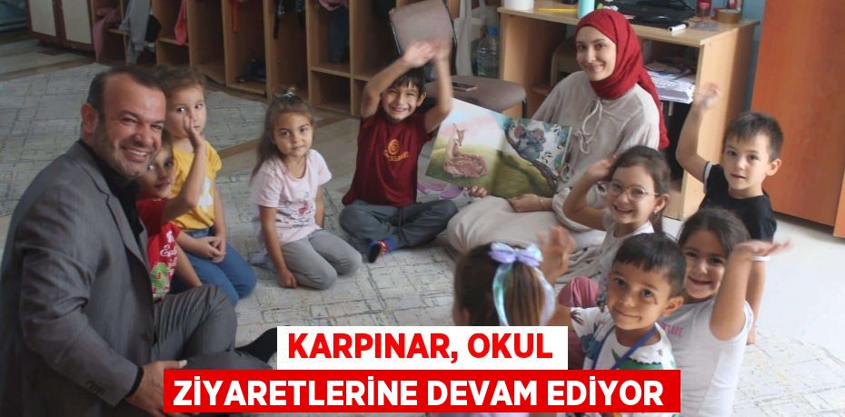 KARPINAR, OKUL ZİYARETLERİNE DEVAM EDİYOR