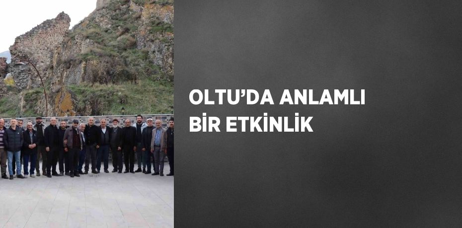 OLTU’DA ANLAMLI BİR ETKİNLİK