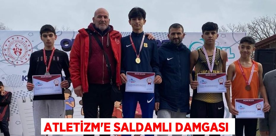 ATLETİZM’E SALDAMLI DAMGASI