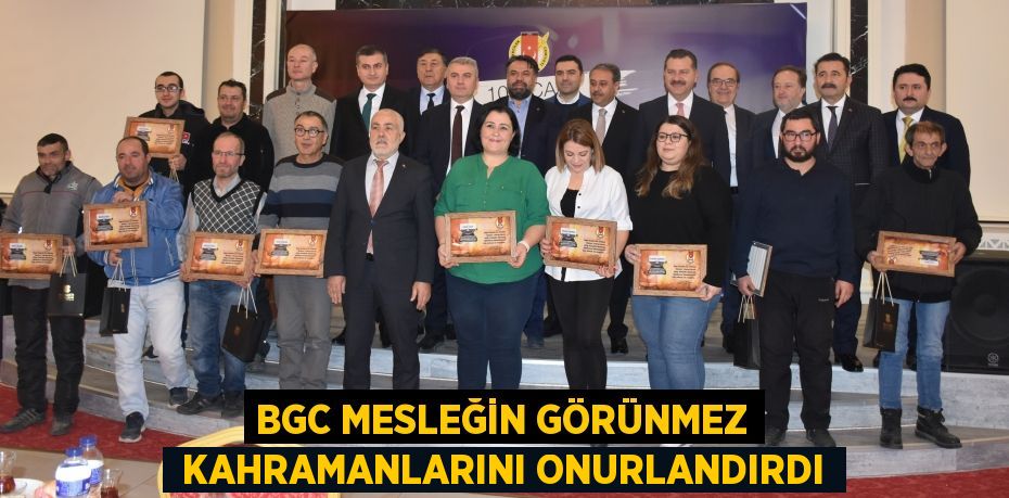 BGC Mesleğin görünmez  kahramanlarını onurlandırdı